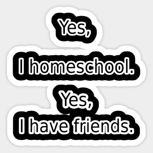 Yes, I homeschool. Sticker